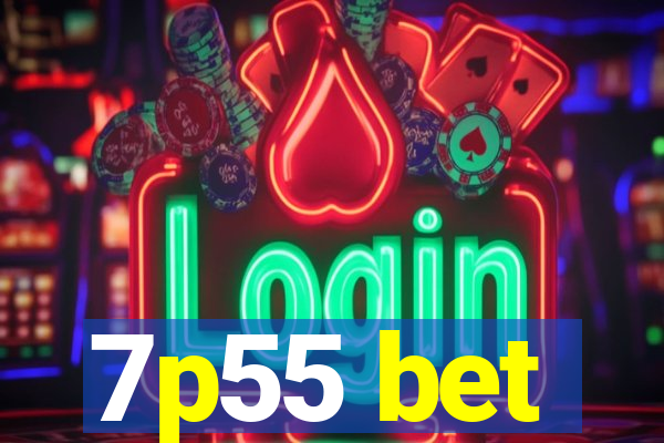7p55 bet
